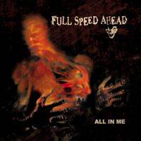 Full Speed Ahead : All In Me